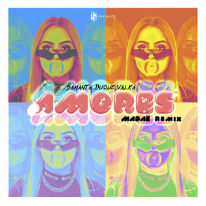 Amores [feat. Valka] (Madaë Remix)