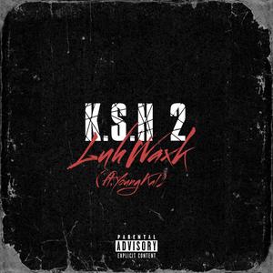 KSH 2 (feat. YoungKal) (Explicit)