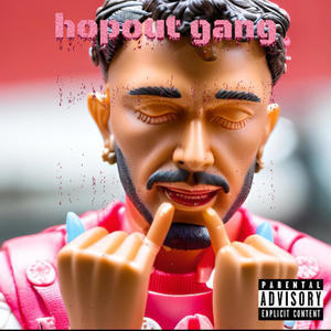 hopout gang (Explicit)