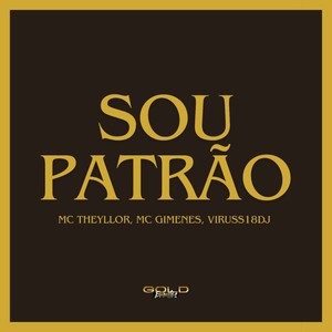 Sou Patrão (Explicit)