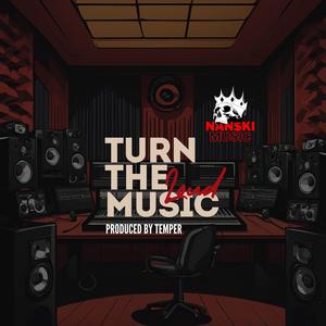 Turn the Music Loud (Explicit)