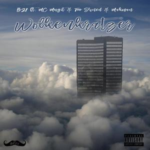 Wolkenkratzer (feat. MC Mugit, Too Stoned & Makosan) [Explicit]