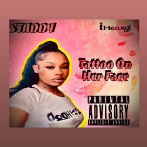 Tattoo On Her Face (Explicit)