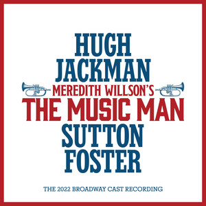 The Music Man (The 2022 Broadway Cast Recording)