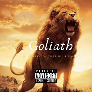 GOLIATH (feat. Chef Blue Magic) [Explicit]