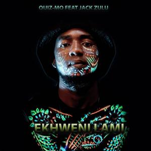 Ekhweni Lami (feat. Quizmo & Jack Zulu) [Explicit]