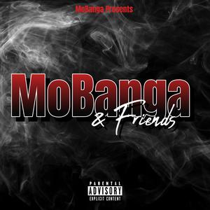 MoBanga & Friends (Explicit)