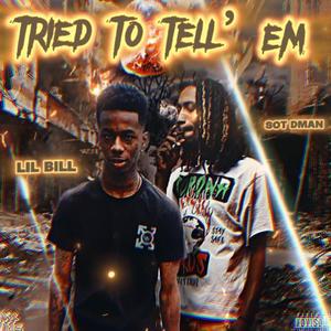 Tried To Tell Em (feat. SOT DMan) (Explicit)