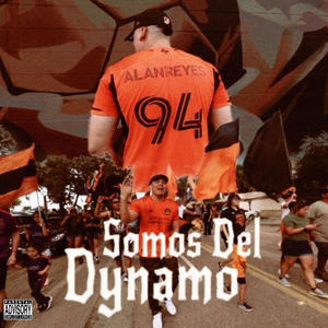 Somos Del Dynamo (Houston Dynamo FC) [Explicit]