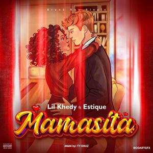 Mamasita (feat. Estique) [Explicit]