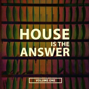 House Is the Answer, Vol. 1 (Upcoming Club House Anthems)