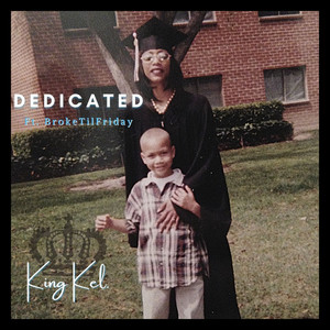 Dedicated (feat. BrokeTilFriday) (Explicit)