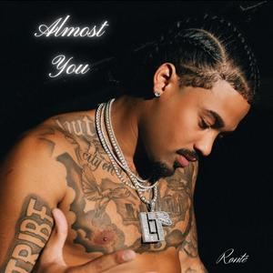 Almost You (Explicit)