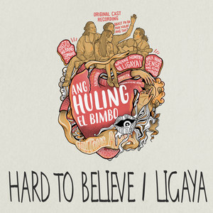 Hard To Believe / Ligaya