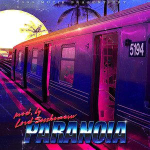 Paranoia (Lord Mix|Explicit)