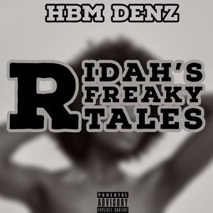 RIDAHS FREAKY TALES (Explicit)