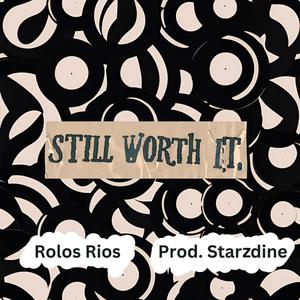 Still Worth It (Explicit)