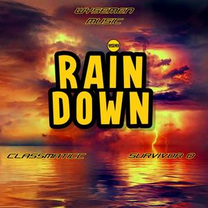 Rain Down (feat. Survivor Q)