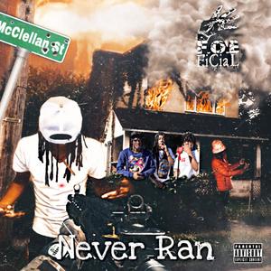NEVER RAN (Explicit)