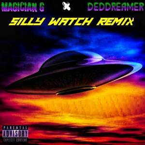 Silly Watch (Remix|Explicit)