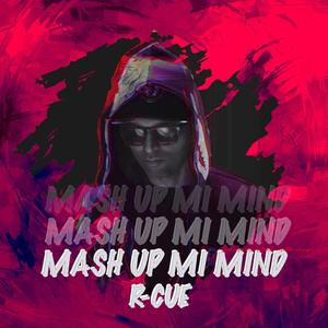Mash Up Mi Mind(feat. Adrian Swish)