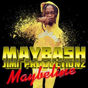 Maybeline(feat. Mayba5h) (Explicit)