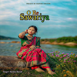 O Re Sawariya