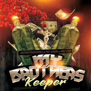 My Brothers Keeper (feat. Pat Goon & Mbz Live) [Explicit]