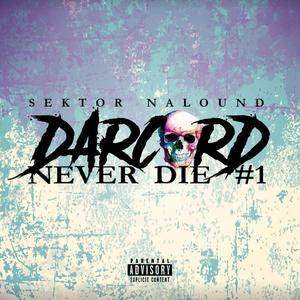 Darcord never die 1 (Explicit)