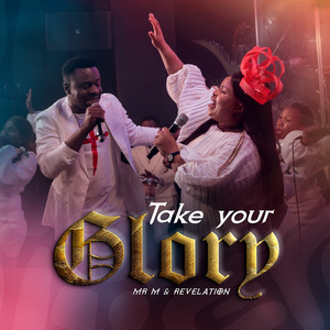 Take Your Glory