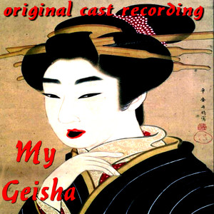 My Geisha Original Cast Recording