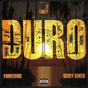 DURO (feat. Ammarino & Buddy Baker) (Explicit)
