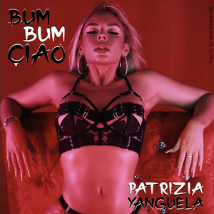 Bum Bum Ciao (Explicit)