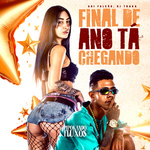 Final de Ano Tá Chegando (Explicit)