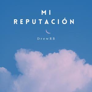 Mi Reputación