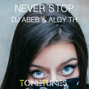 Never Stop (Original Mix)