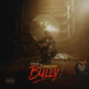 SchoolYard Bully (Explicit)