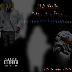 Where Im From(feat. IzzyDaGawd & NM4L Jačob) (Explicit)