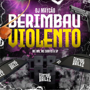 Berimbau Violento (Explicit)