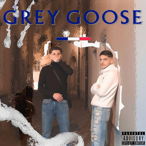 Grey Goose (Explicit)