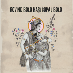 Govind Bolo Hari Gopal Bolo