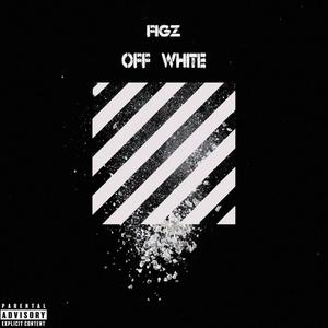 OFF WHITE (Explicit)