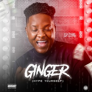 Ginger (Hype Yourself) [Explicit]