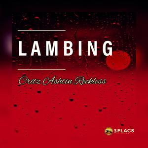 Lambing (feat. Ashtin & R3ckless)