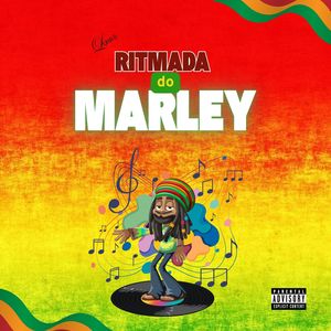 Ritmada do Marley (Explicit)