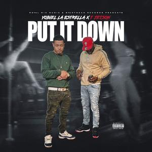 Put It Down(feat. T.Jetson) (Explicit)
