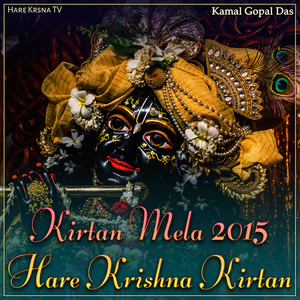 Kirtan Mela 2015 Hare Krishna Kirtan