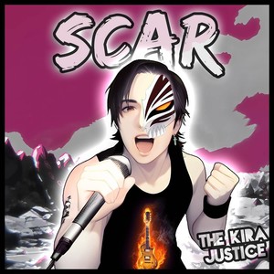 The Kira Justice - Scar (Abertura de 