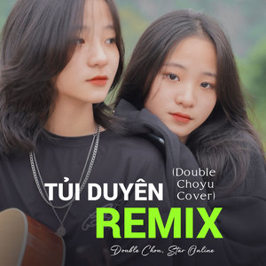 Tủi Duyên Remix