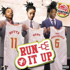 Run It Up (Explicit)